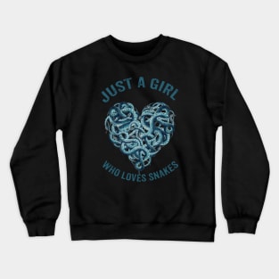 Just a girl who loves snakes Crewneck Sweatshirt